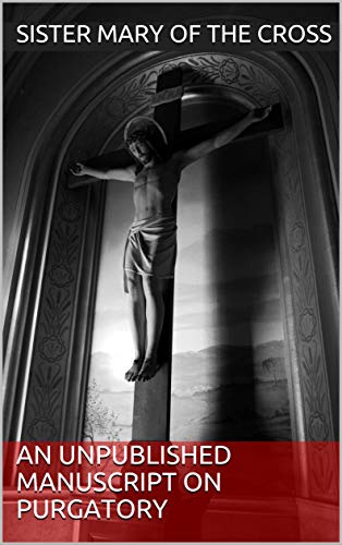 An Unpublished Manuscript on Purgatory (Kindle Edition)