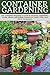 Container Gardening: A Comp...