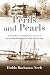 Perils and Pearls: In World War II, a Family's Story of Survival and Freedom from Japanese Jungle Prison Camps