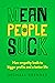 Mean People Suck: How Empat...