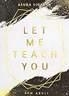 Let Me Teach You Let Me Teach You