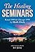 The Healing Seminars: Kauai...