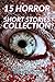 15 HORROR SHORT STORIES COL...