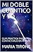 MI DOBLE CUANTICO Y YO: GUIA PRACTICA PARA CONTACTARLO EN 40 DIAS (VIDA EN ARMONIA nº 6)
