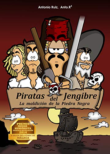 Piratas del Jengibre 1: La maldición de la Piedra Negra (Kindle Edition)