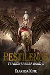 Pestilence by Klarissa King Pestilence by Klarissa King