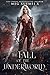 The Fall of the Underworld (Of Shadows and Fire, #2) by Meg Xuemei X.