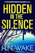 Hidden in the Silence