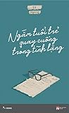 Ngắm tuổi trẻ qua...