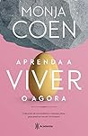 Aprenda a viver o agora Book cover for Aprenda a viver o agora