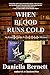 When Blood Runs Cold (Emmeline Kirby/Gregory Longdon Mysteries, #5)