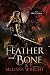 Feather and Bone (The Frey Saga #6)