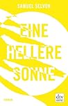 Eine hellere Sonne: Roman