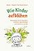 Wie Kinder aufblühen by Daniel J. Siegel