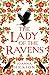 The Lady of the Ravens (Queens of the Tower #1)