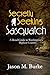 Secretly Seeking Sasquatch:...
