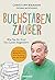 Buchstabenzauber: Wie Sie I...