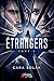 Étrangers - Tome 2 by Cara Solak