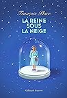 La reine sous la neige by François Place