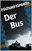 Der Bus