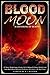 Blood Moon: A Gathering Of ...