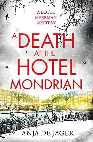 A Death at the Hotel Mondrian (Lotte Meerman #5)