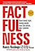 Factfulness by Hans Rosling Factfulness by Hans Rosling