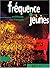 Frequence Jeunes: Methode De Francais (French Edition)