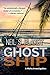 Ghost Ship by Neil S. Plakcy