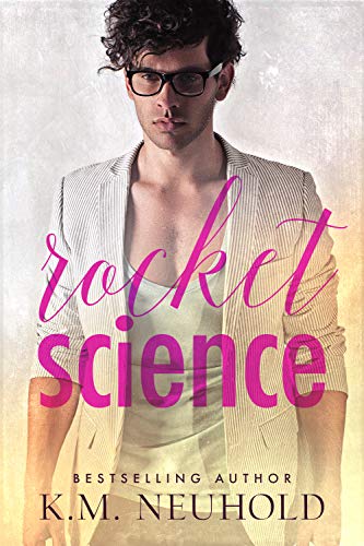 Rocket Science (Love Logic, #1)