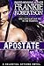 APOSTATE by Frankie Robertson