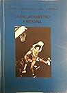 La pallacanestro a Messina by Saverio Zappulla