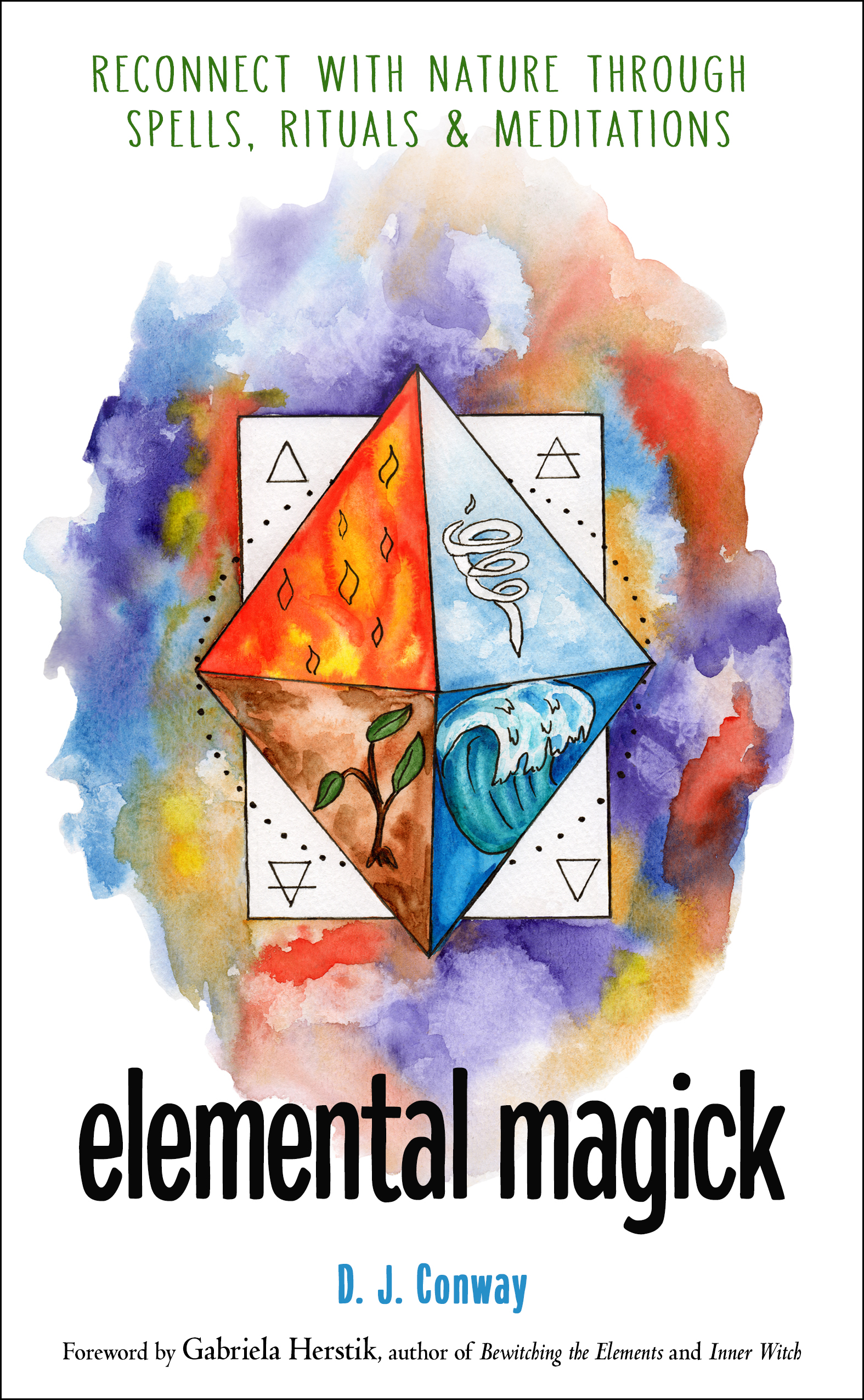 Elemental Magick: Reconnect with Nature through Spells, Rituals, and Meditations (Paperback)