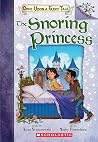 The Snoring Princess: A Branches Book (Once Upon a Fairy Tale #4) The Snoring Princess: A Branches Book (Once Upon a Fairy Tale #4)