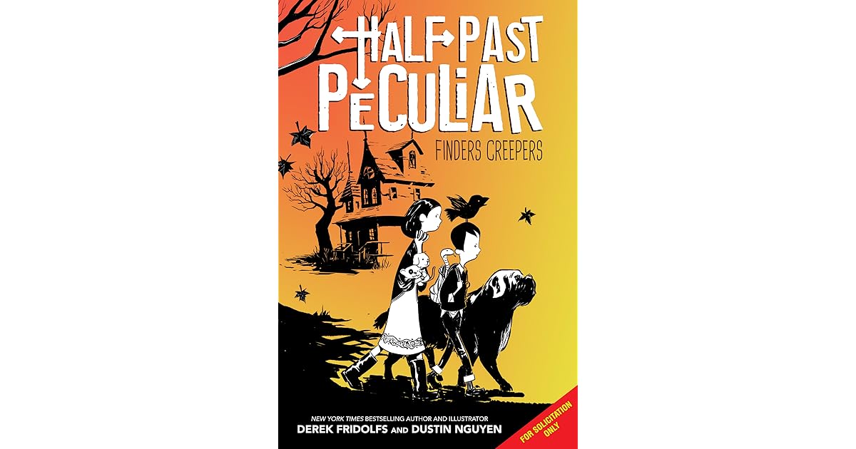 Finders Creepers (Half Past Peculiar, Book 1) by Derek Fridolfs
