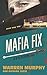 Mafia Fix (The Destroyer) (Volume 4)