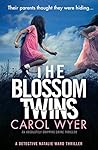 The Blossom Twins by Carol Wyer