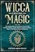 Wicca Crystal Magic by Esther Arin Spells