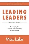 Leading Leaders by Mac Lake