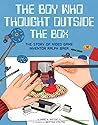 The Boy Who Thought Outside the Box by Marcie Wessels