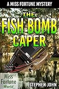 The Fish Bomb Caper