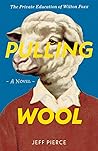 Pulling Wool: The Private Education of Wilton Foxx