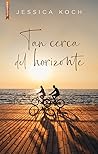Tan cerca del horizonte by Jessica Koch