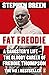 Fat Freddie: A Gangster’s L...