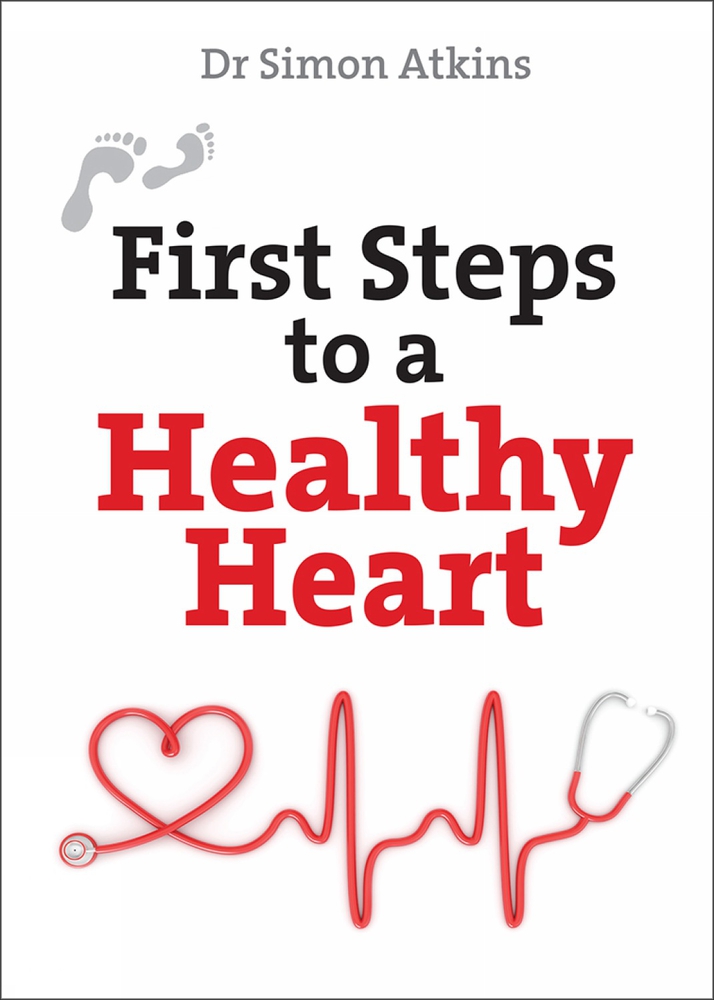 First Steps to a Healthy Heart (First Steps series)