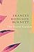 The Secret Garden by Frances Hodgson Burnett