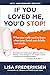 10th Anniversary Edition If You Loved Me, You'd Stop!: What You Really Need to Know When Your Loved One Drinks Too Much