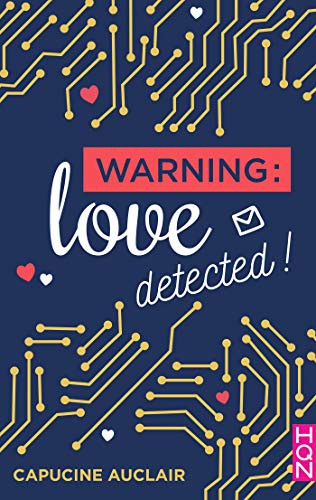 Warning : love detected ! (Kindle Edition)