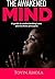 THE AWAKENED MIND: A guide ...