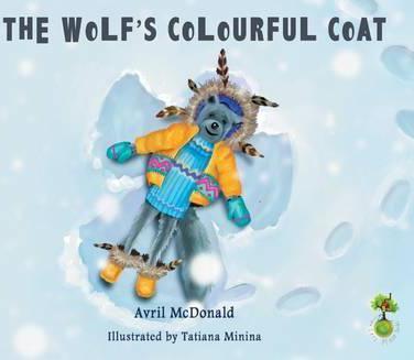 The Wolf's Colourful Coat (Feel Brave)